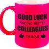 Bellatio Decorations Good Luck Finding Better Colleagues Than Us Koffiemok / Theebeker - 300 Ml - Neon Roze - Carriere Switch / VUT / Pensioen - Bedankt Cadeau Collega -WMF Shop 550x515 5